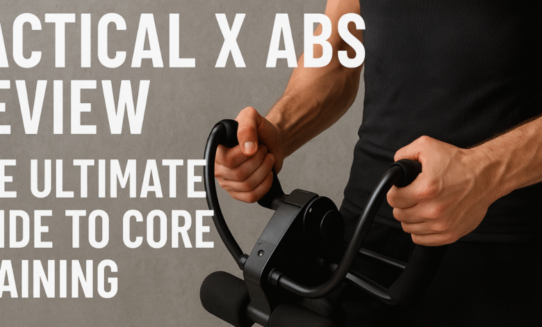 Tactical X Abs Review