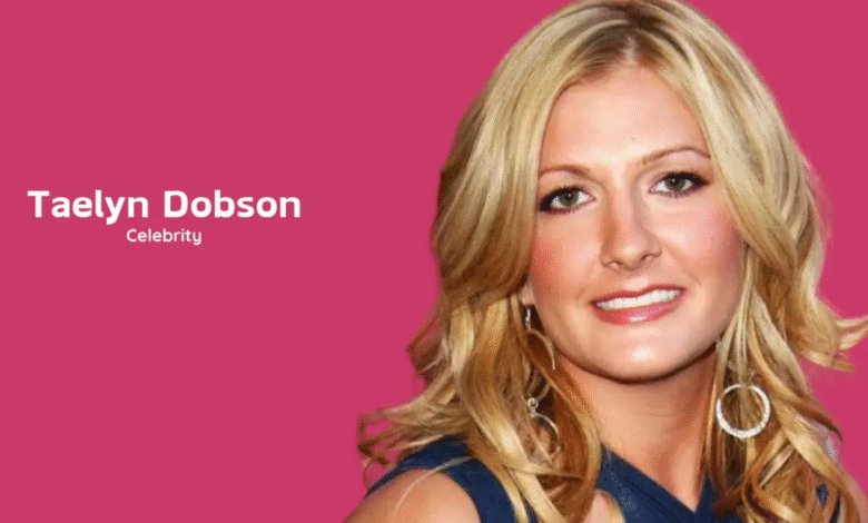 Taelyn Dobson: A Deep Dive Into Her Life and Identity Taelyn Dobson