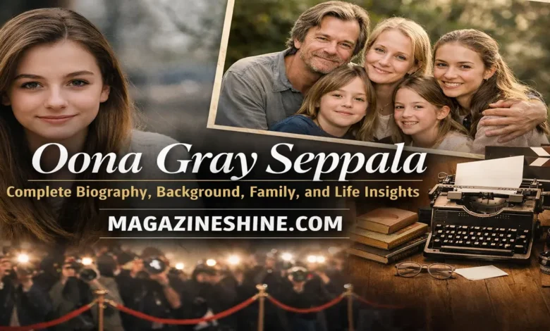 Oona Gray Seppala: Complete Biography, Background, Family, And Life ...